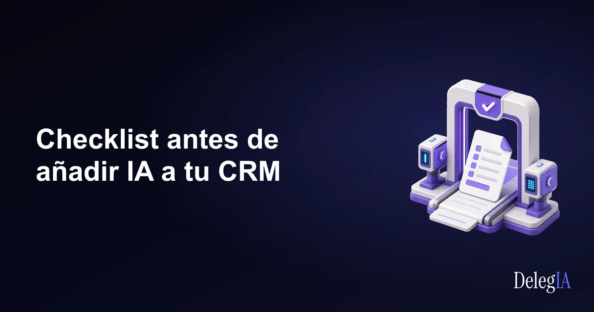 Checklist antes de añadir IA a tu CRM