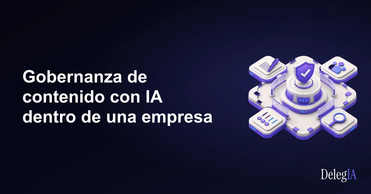 Gobernanza de contenido con IA dentro de una empresa