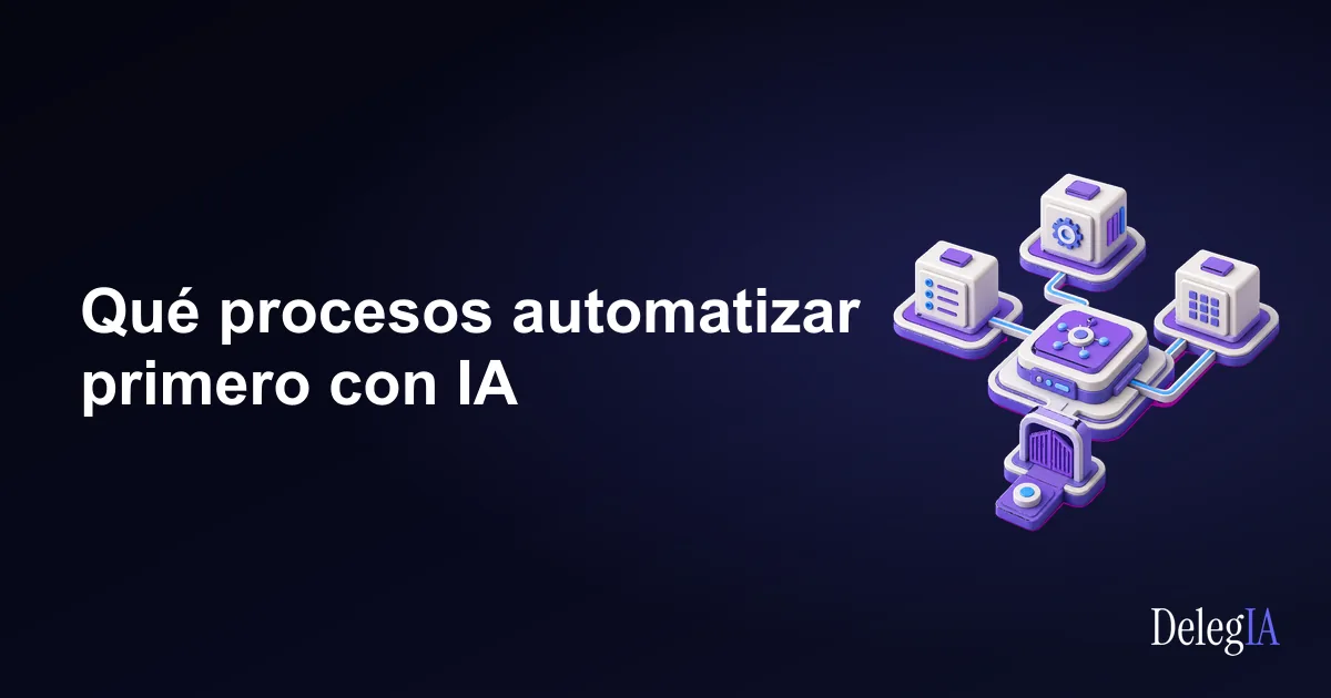 Qué procesos automatizar primero con IA
